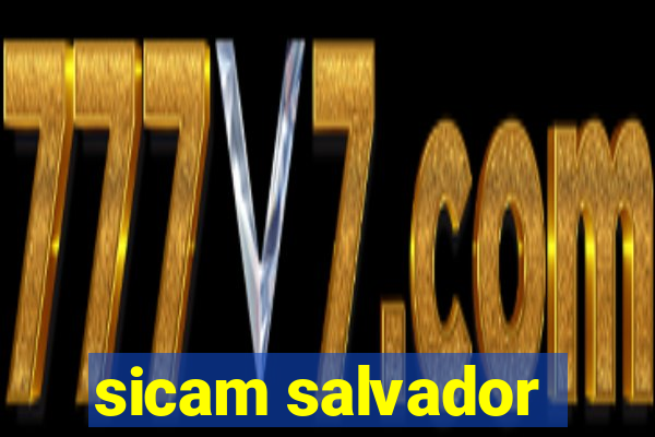 sicam salvador